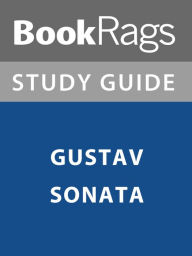 Title: Summary & Study Guide: Gustav Sonata, Author: BookRags