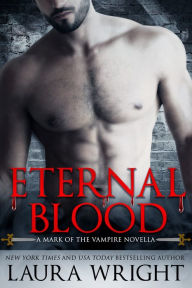 Title: Eternal Blood, Author: Laura Wright