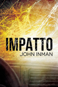 Title: Impatto, Author: John Inman