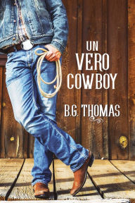 Title: Un vero cowboy, Author: B.G. Thomas