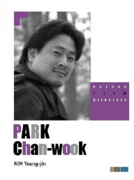 Title: PARK Chan-wook, Author: Young-jin KIM