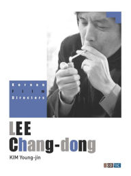 Title: LEE Chang-dong, Author: Young-jin KIM