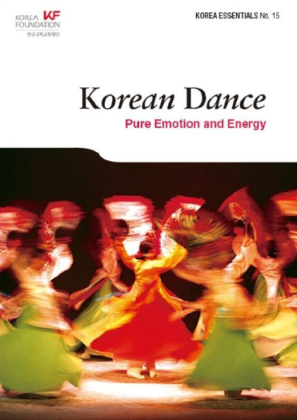 Korean Dance: Pure Emotion and Energy