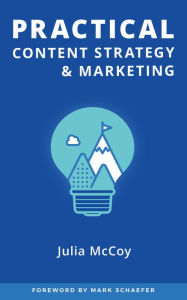 Title: Practical Content Strategy & Marketing: The Content Strategy Certification Course Student Guidebook, Author: Susan D Phillips