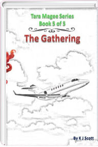 Title: The Gathering, Author: K. J. Scott