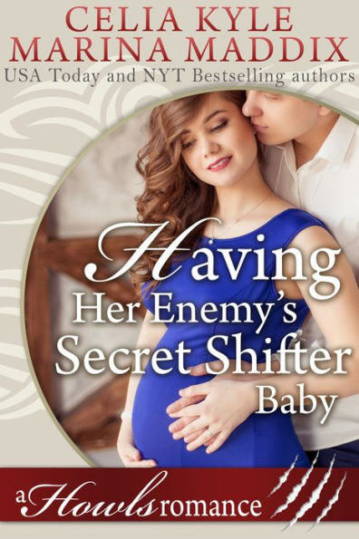 Having Her Enemy's Secret Shifter Baby - Howls Romance (Paranormal Shapeshifter Romance)