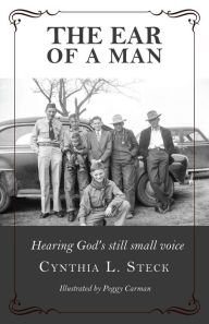 Title: The Ear of a Man, Author: Cynthia L. Steck