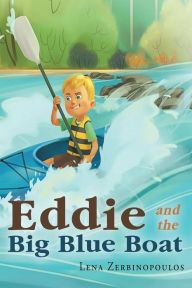 Title: Eddie and the Big Blue Boat, Author: Stephen 