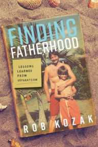 Title: Finding Fatherhood, Author: Glenn Gilmour