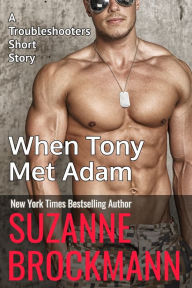 Title: When Tony Met Adam (Annotated reissue originally published 2011), Author: Suzanne Brockmann