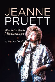 Title: Jeanne Pruett: Miss Satin Sheets I Remember, Author: Jeanne Pruett