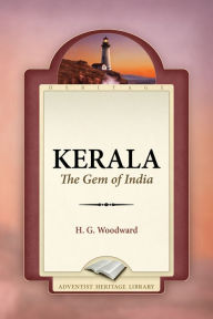 Title: Kerala: The Gem of India, Author: H. G. Woodward