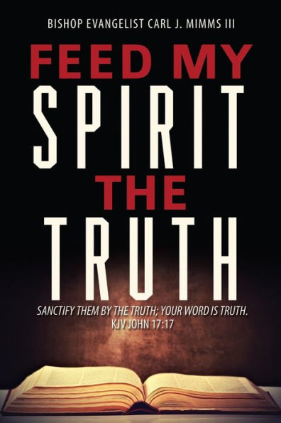 Feed My Spirit the Truth