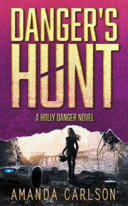 Title: Danger's Hunt, Author: Amanda Carlson