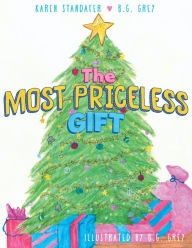 Title: The Most Priceless Gift, Author: Karen Standafer