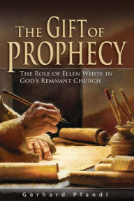 Title: The Gift of Prophecy, Author: Gerhard Pfandl