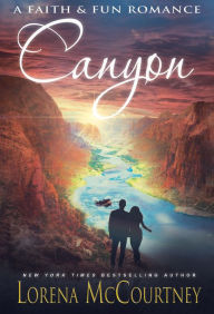 Title: Canyon (A Faith & Fun Romance), Author: Lorena McCourtney