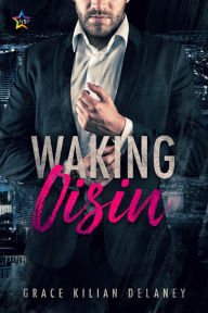 Title: Waking Oisin, Author: Grace Kilian Delaney