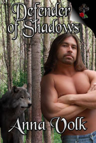 Title: Defender of Shadows, Author: Anna Volk