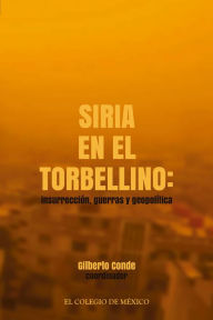 Title: Siria en el torbellino, Author: Gilberto Conde