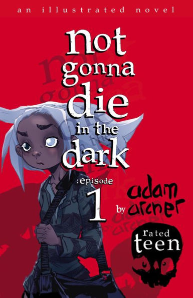 not gonna die in the dark: episode 1