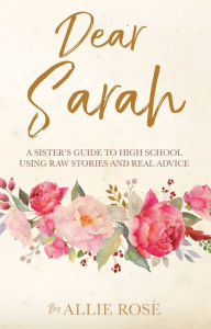 Title: Dear Sarah, Author: Allie Rose