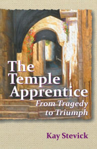 Title: Temple Apprentice, The, Author: Kay Stevick