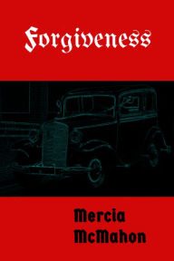 Title: Forgiveness, Author: Mercia McMahon