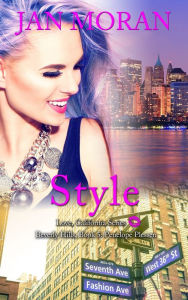 Title: Style (A Love, California Series Novel, Book 5), Author: Jan Moran