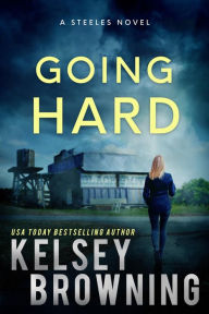 Title: Going Hard, Author: Kelsey Browning