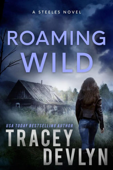 Roaming Wild: The Steeles 5