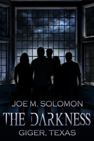 Title: The Darkness: Giger, Texas, Author: Joe M. Solomon