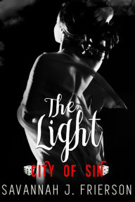 Title: The Light: City of Sin, Author: Savannah J. Frierson