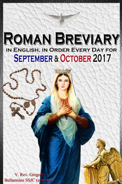 The Roman Breviary: in English, in Order, Every Day for September & October 2017