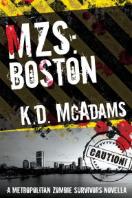 Title: MZS: Boston, Author: K. D. McAdams