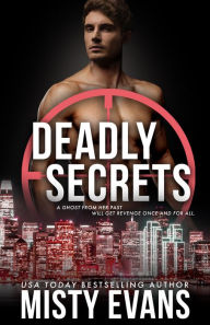 Title: Deadly Secrets, SCVC Taskforce Romantic Suspense Series, Book 7, Author: Misty Evans