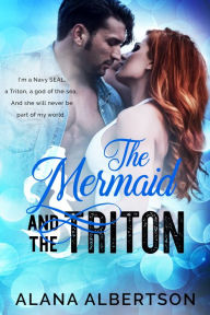 Title: The Mermaid and The Triton, Author: Alana Albertson