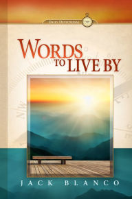 Title: Words to Live By 2018 Adult Devotional, Author: Jack J. Blanco