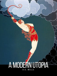 Title: A Modern Utopia (Barnes & Noble Classics Series), Author: H. G. Wells