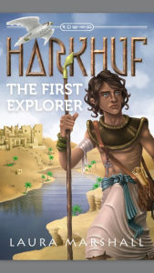 Title: Harkhuf the First Explorer, Author: Laura Marshall