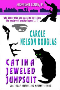 Title: Cat in a Jeweled Jumpsuit (Midnight Louie Series #11), Author: Carole Nelson Douglas