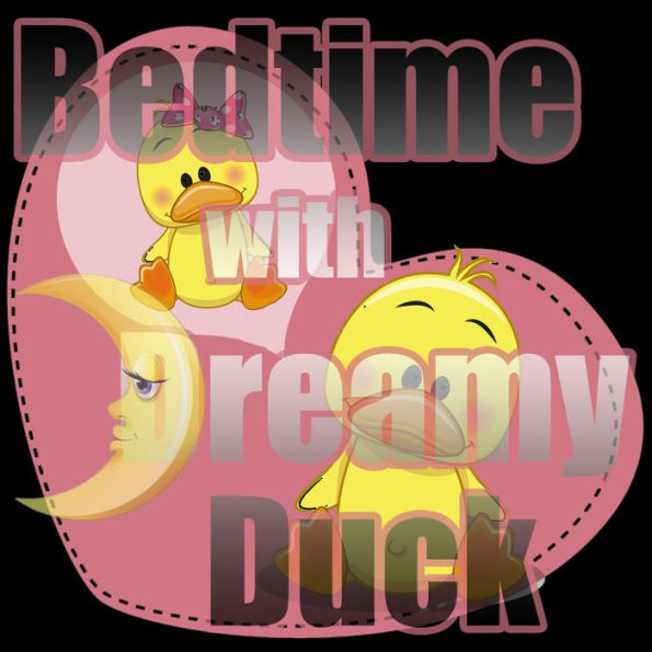 Bedtime With Dreamy Duck