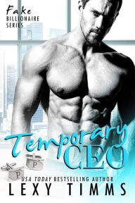 Title: Temporary CEO, Author: Lexy Timms