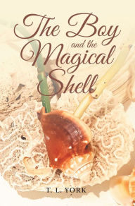 Title: The Boy and the Magical Shell, Author: ChÃu-Ky