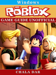 Title: Roblox Windows Game Guide Unofficial, Author: Hein K” Tz