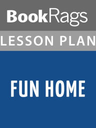 Title: Fun Home Lesson Plans, Author: BookRags
