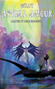 Title: Astral Amour, Author: Willy