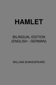 Title: Hamlet (Bilingual Edition English - German), Author: William Shakespeare