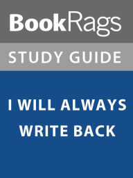 Title: Summary & Study Guide: I Will Always Write Back, Author: BookRags