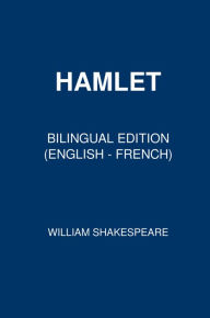 Title: Hamlet (Bilingual Edition English - French), Author: William Shakespeare